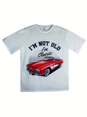 Classic Car Pattern And Letter Print I'm NOT OLD I'm CLASS Round Neck And Short Sleeved T-shirt, Casual And Fashionable Men's Summer Outdoor Clothing Top